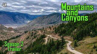 Overlanding through the Mountains and Canyons and dispersed camping in British Columbia | S2 Trailer