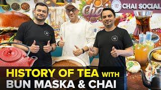 History of Tea at Chai Social Milton | Chai Masterclass | How to make Zafrani Kahwa | Street Food PK