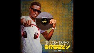 Dj Breezy - Boomerang (Deep house Set Vol. 1)