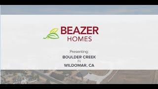 Beazer Homes | Boulder Creek Community Video | Wildomar, CA