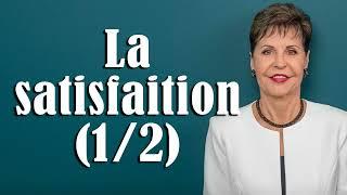 Soyez satisfaits de vous-même (1 2) - Joyce Meyer - Vivre au quotidien