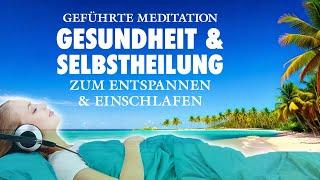 Gesundheit, Selbstheilungskräfte aktivieren - Geführte Meditation