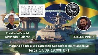 Marinha do Brasil e a Estratégia Geopolítica no Atlântico Sul