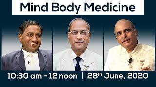 Session 4: Mind Body Medicine | Prof. Swaminathan, Dr. Sachin Parab, Dr. Satish Gupta | 10:30am