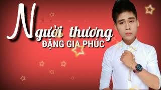 Người Thương - ĐẶNG GIA PHÚC