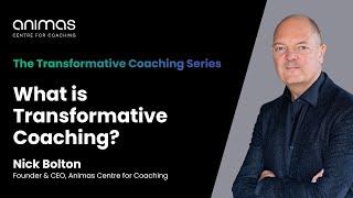 What is Transformative Coaching?