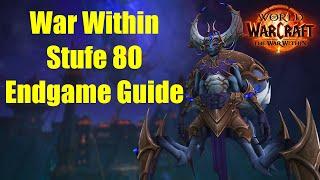 WoW The War Within Stufe 80 Endgame Guide - Kampagne, Weltquests, Events, Ruf, Ruhm, Tiefen & mehr!