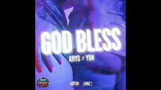 KRYS x YSN - GOD BLESS (Ah la vie qu'on mène)