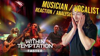 Within Temptation - Faster LIVE Reaction and Analysis | Musician and Vocalist Reacts!