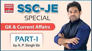 GK & Current Affairs II SSC-JE Special II Lecture-1 II  by A.P Singh Sir II Faculty, MADE EASY