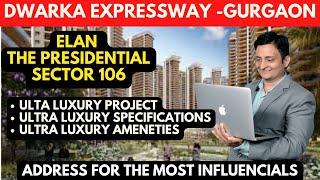 Elan 106   Elan THE PRESIDENTIAL   Elan 106 Gurgaon   Review   Floor Plans   Specifications