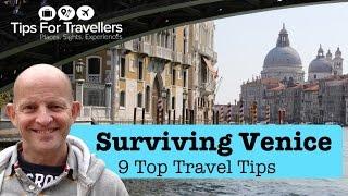 Surviving Venice Tips: 9 Top Travel Tips for Venice