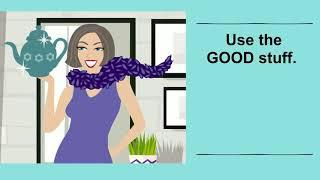 4. Lighten Up - Use the Good Stuff   TENY