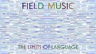 The Limits of Language (Official Audio)