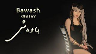 Komsay _ Bawash