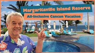 Margaritaville Island Reserve All-Inclusive Riviera Cancun (Riviera Maya/Cancun area)