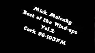 Mick Mulcahy wind-ups: Call from Ibiza