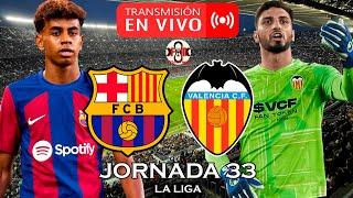  BARCELONA VS VALENCIA EN VIVO - LA LIGA ESPAÑOLA - POR FÚTBOL MAGNO