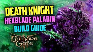 BROKEN DEATH KNIGHT Build (Hexblade Paladin Guide) | Baldur’s Gate 3
