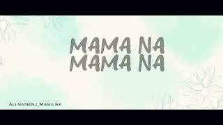 Namenj - Mama Na