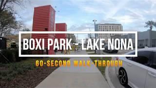 Boxi Park Lake Nona - A Quick 60 Second Walk Through