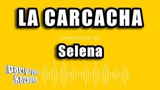 Selena - La Carcacha (Versión Karaoke)