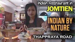 Indian By Nature Restaurant. Thappraya Road, Jomtien. My Honest Opinion. 