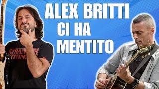 Videoreazione (tardiva) ad Alex Britti. Ha mentito!