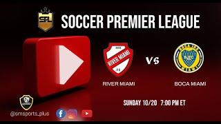 River Miami  Boca Miami  // Soccer Premier League // Fall Season