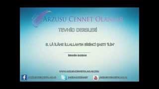 Tevhid Dersleri. 6.Ders Lâ İlâhe İllallah'ın Birinci Şartı 'İLİM'