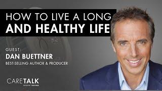 How to Live a Long and Healthy Life with Dan Buettner