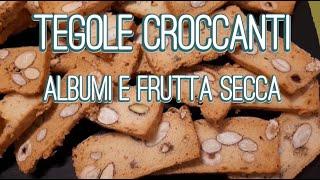 Tegole croccanti con frutta secca | Biscotti con solo albumi | Ricetta