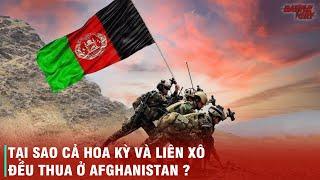 SỰ KỲ LẠ CỦA AFGHANISTAN - MỒ CHÔN CỦA NHỮNG ĐẾ QUỐC