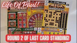 Round 2 of Last scratch card standing. I'm hoping for every card to win, but there can be only one.