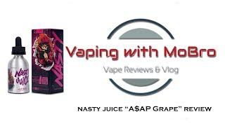 Nasty Juice - "A$AP Grape" E-Liquid Review | Vaping with MoBro