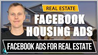 Facebook Ads for Real Estate Agents (2023) FACEBOOK SPECIAL AD CATEGORY HOUSING TUTORIAL