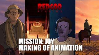 MISSION: JOY Making of Animation | RedGod Studios