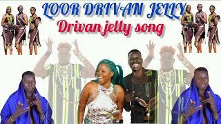 LOOR NEW SONG // DRIVAN JELLY // #southsudanesemusic#dinkasongs