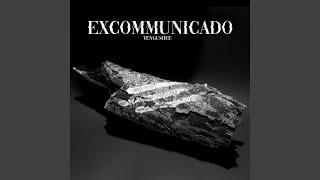 VII. Excommunicado