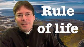 Establish a Rule of Life: Declare War! - Fr. Mark Goring, CC