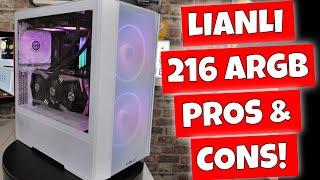 Lianli 216 ARGB Case Review Update Pros & Cons