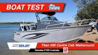 Tested | SeaJay Titan 590 with Yamaha F150