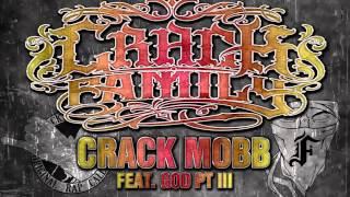 CRACK FAMILY - CRACK MOBB feat GOD PTIII (INFAMOUS MOBB)