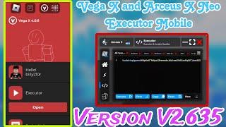 Vega X And Arceus X Neo Executor Mobile Latest Version 635 Released | Roblox Executors New Update