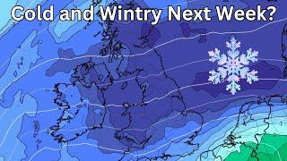 Cold and Wintry Next Week? | UK Weather Forecast