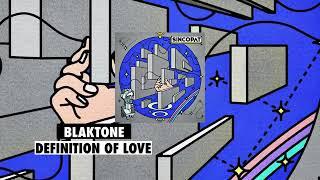 Blaktone - Definition of Love (Sincopatmusic)