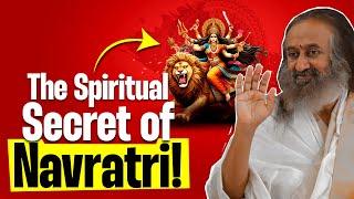 The Spiritual Significance of Navratri | Must Watch For Spiritual Seekers | Gurudev