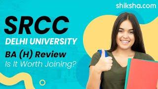 SRCC BA(H) Review | Fees, Admission, Placements, Cutoff