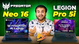 ACER Predator Neo 16 vs LENOVO LEGION 5i Pro️| i7 14th Gen RTX 4060