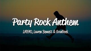 LMFAO - Party Rock Anthem (Lyrics) ft. Lauren Bennett, GoonRock